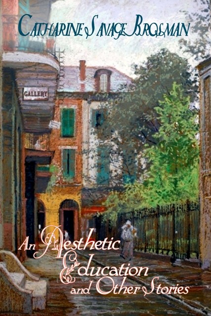 An Aesthetic Education — Shotwell Publishing