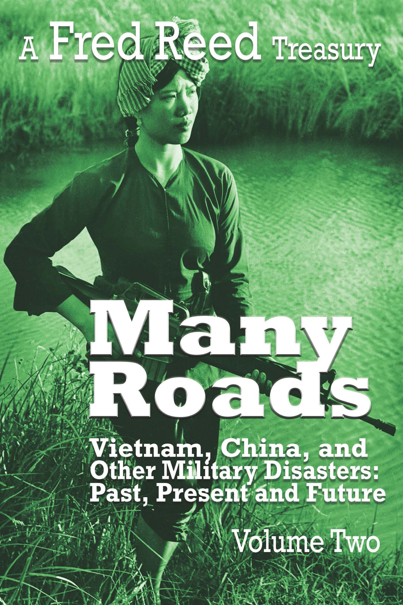 Many Roads: A Fred Reed Treasury, Volume 2 — Shotwell Publishing
