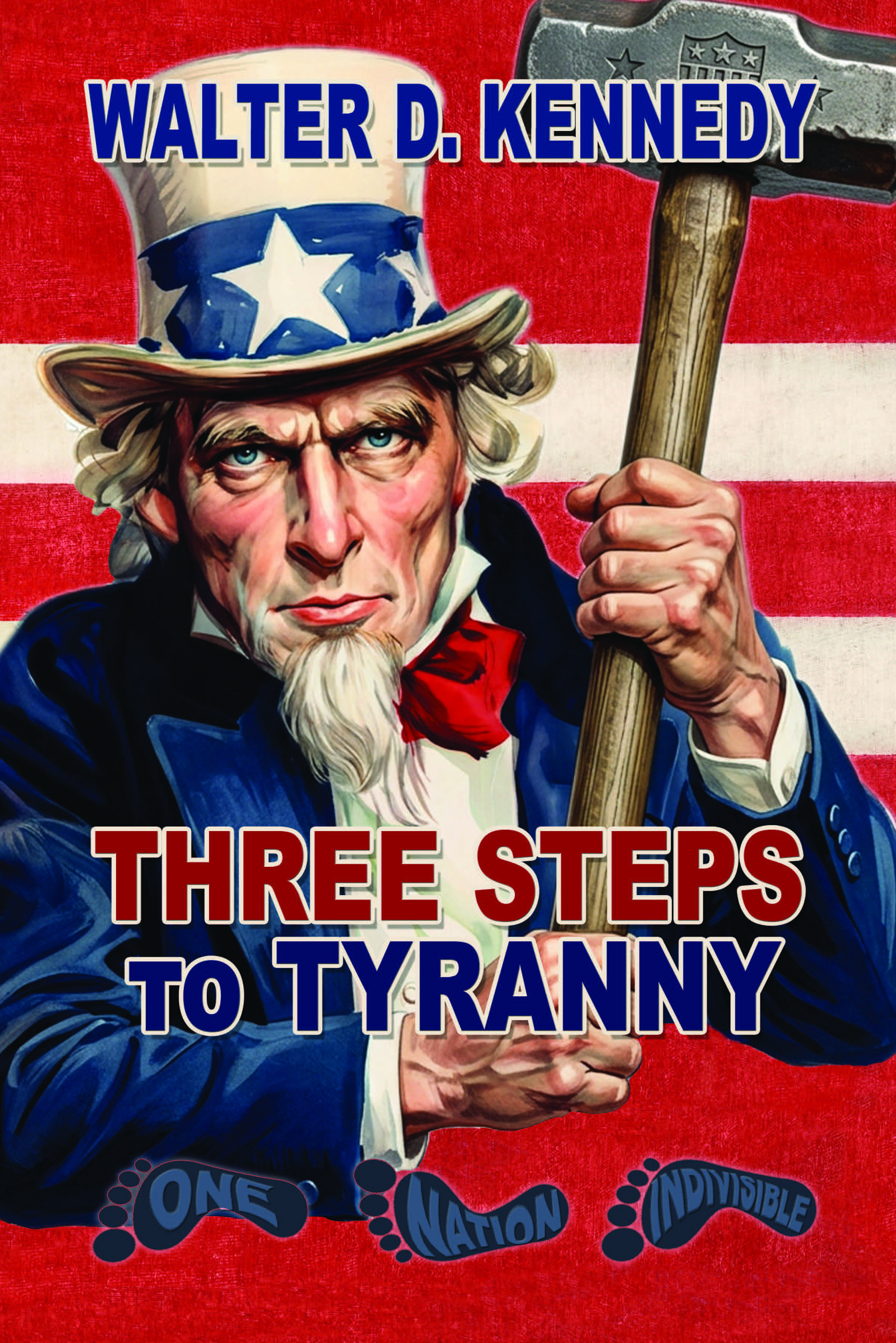 Three Steps to Tyranny